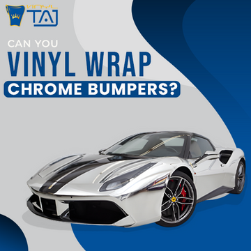 Can You Vinyl Wrap Chrome Bumpers