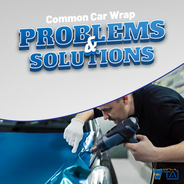 Common Car Wrap Issues Expert Fixes & Tips by VinylTaj